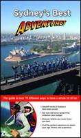 Sydney's Best Adventures : 70 fantastic activities and tours