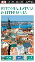 Eyewitness Travel Guide : Estonia, Latvia and Lithuania