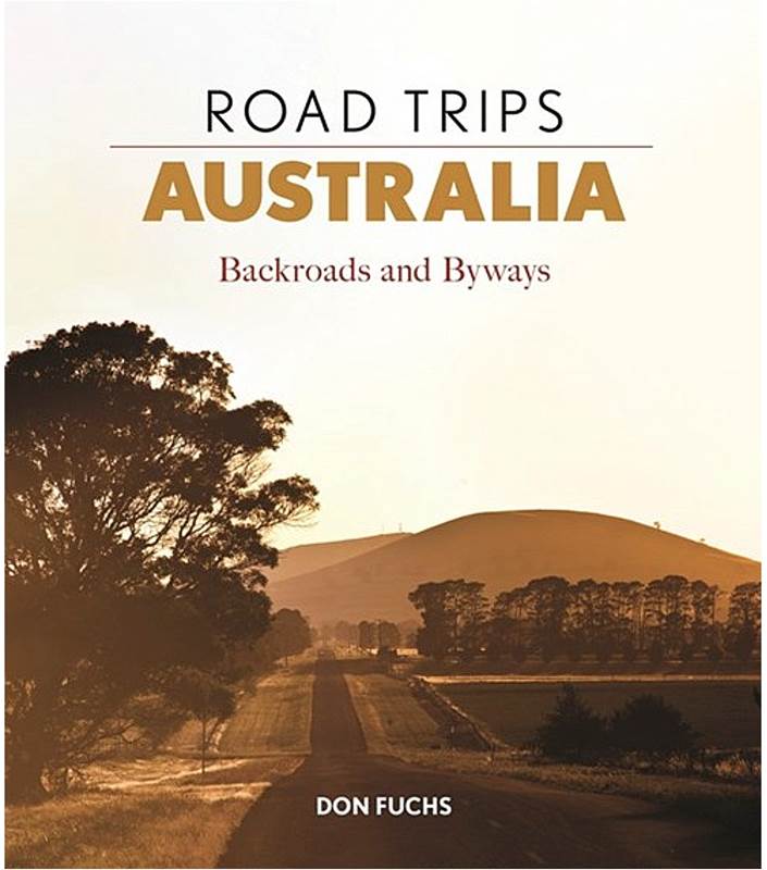 Road Trips Australia Backroads and Byways